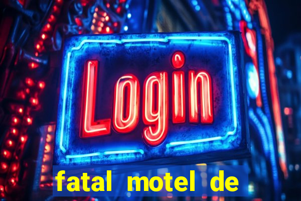 fatal motel de nova mutum